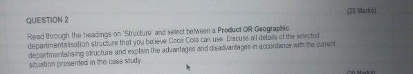  QUESTION 2 (20 Marks) Read through the headings on 'Structure' and