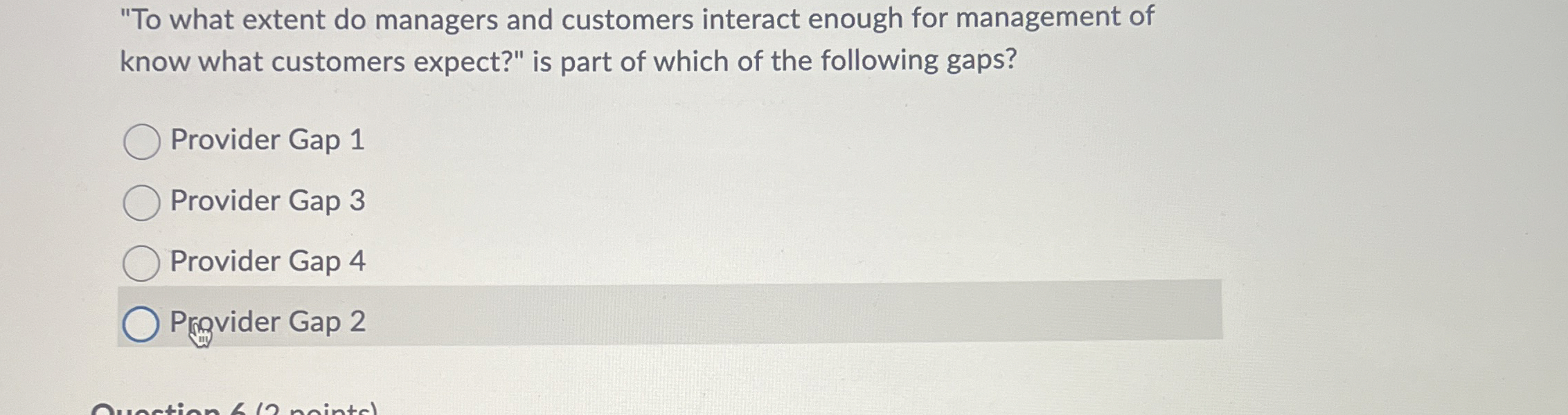  "To what extent do managers and customers interact enough for management