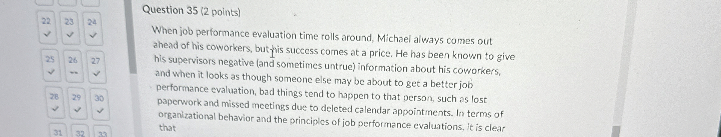  Question 35(2 points) When job performance evaluation time rolls around, Michael