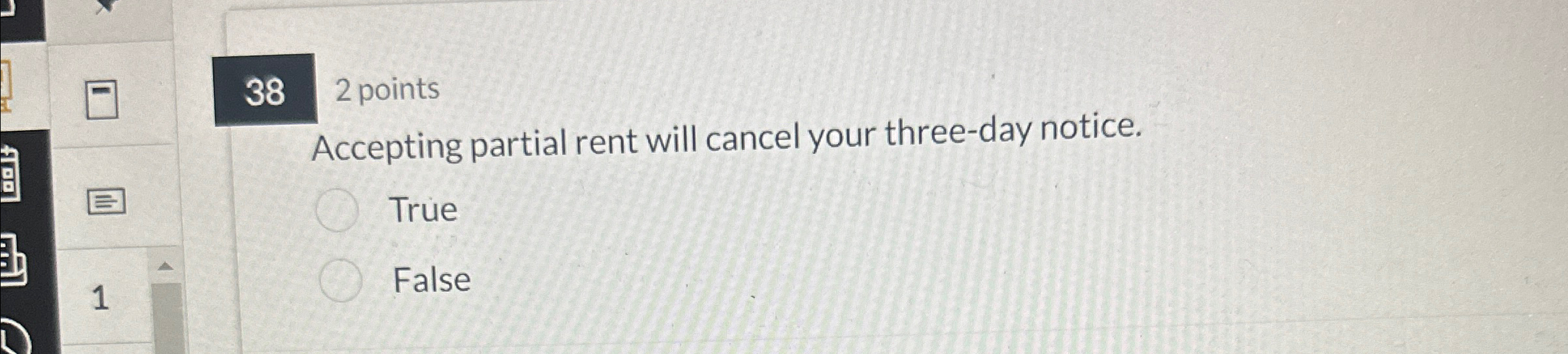  38 2 points Accepting partial rent will cancel your three-day notice.