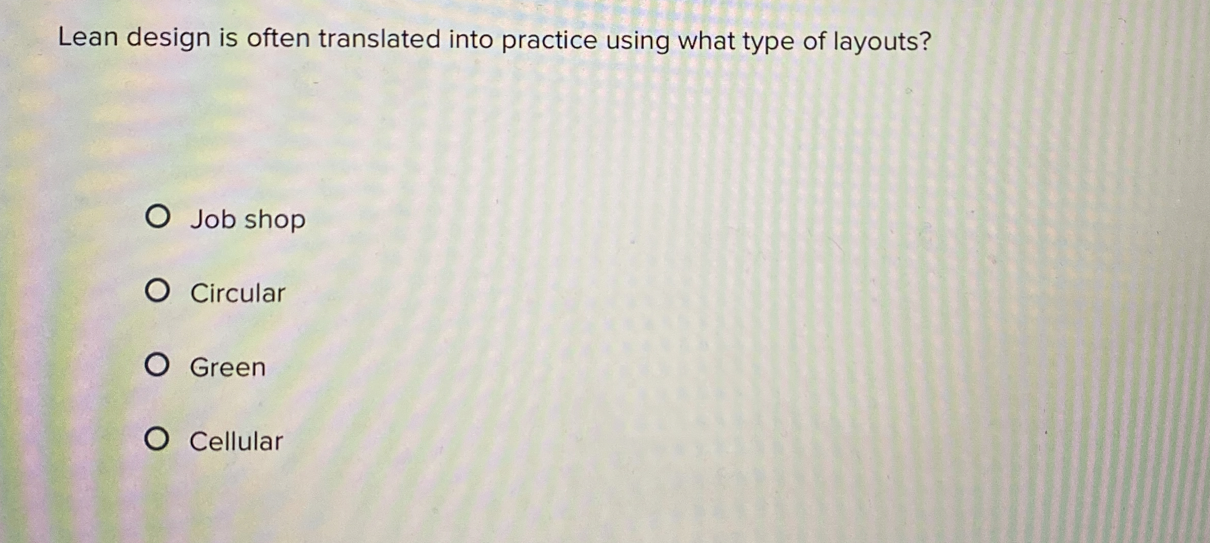 Lean design is often translated into practice using what type of
