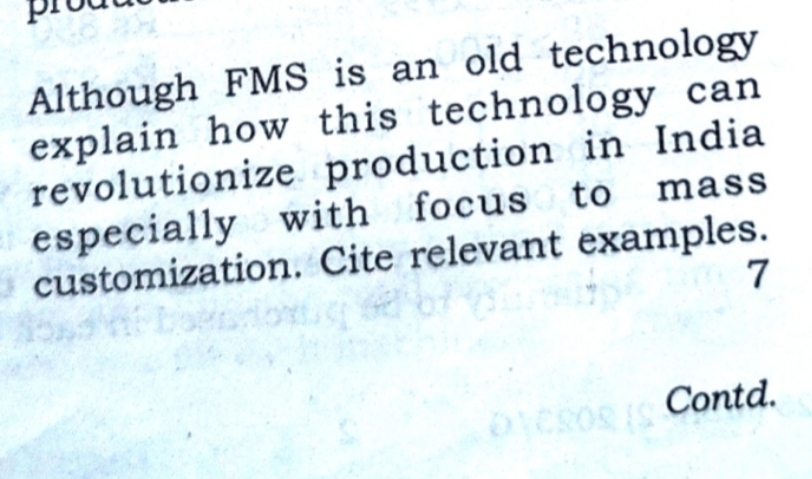  Although FMS is an old technology explain how this technology can