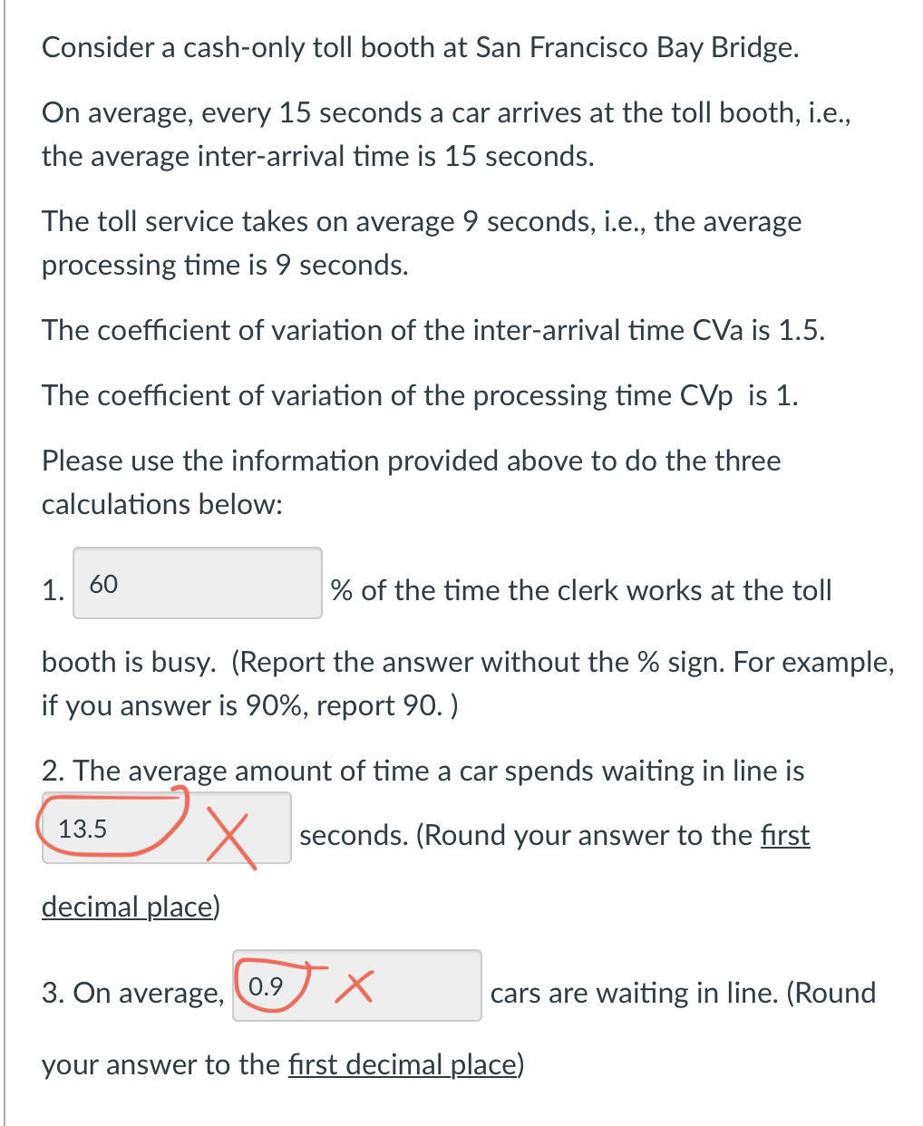  NEED HELP WITH 2 AND 3 PLS. Consider a cash-only toll