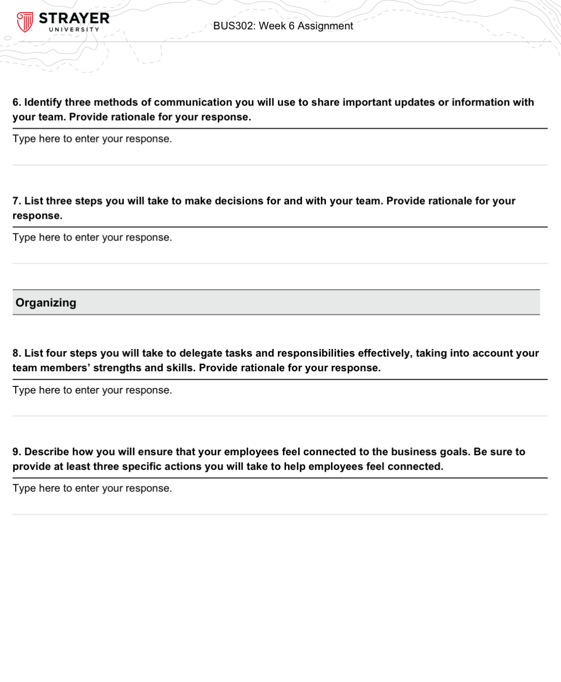  STRAYER UNIVERSITY BUS302: Week 6 Assignment 6. Identify three methods of