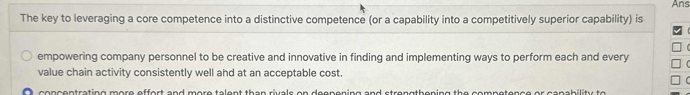  The key to leveraging a core competence into a distinctive competence