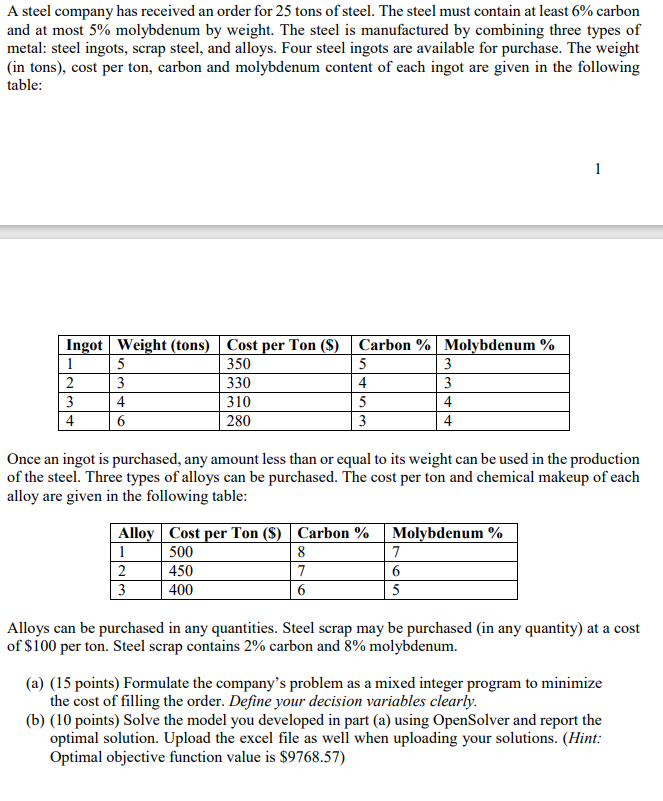  and at most \(5\%\) molybdenum by weight. The steel is manufactured