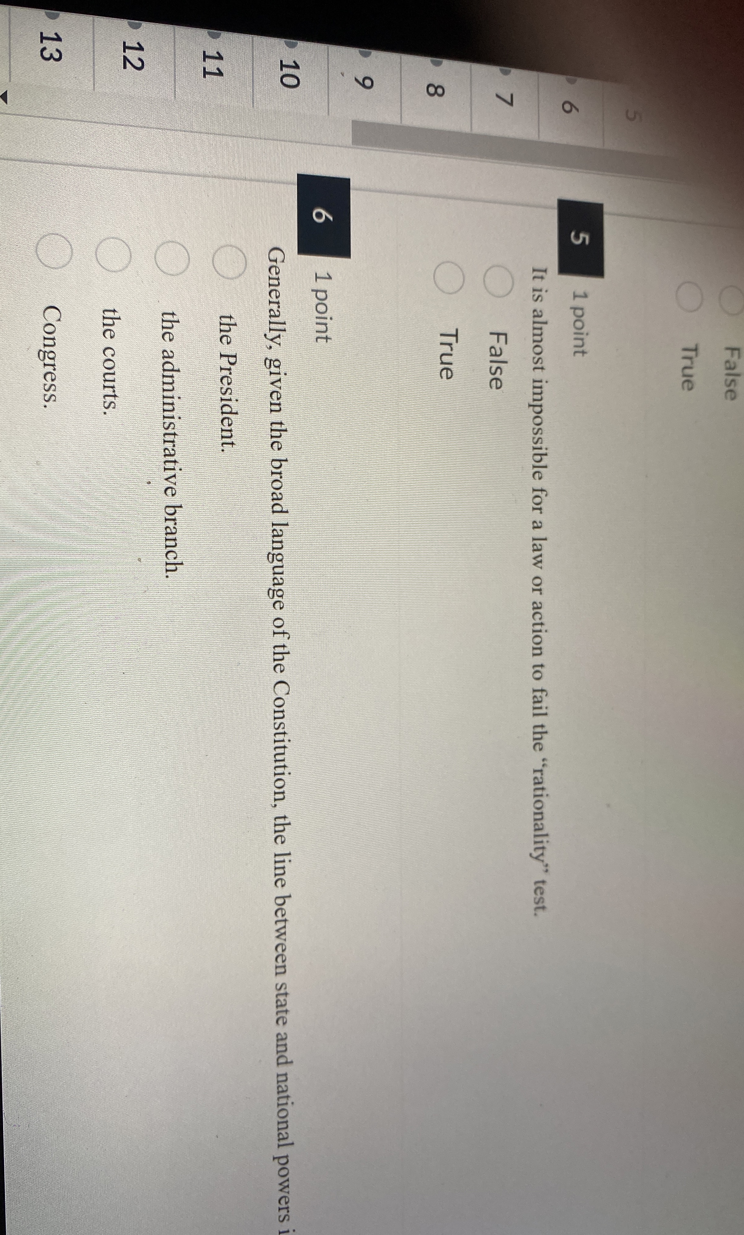  True 5 1 point It is almost impossible for a law