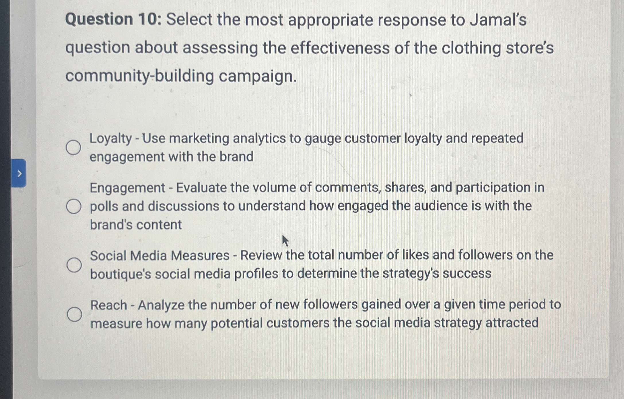  Question 10: Select the most appropriate response to Jamal's question about