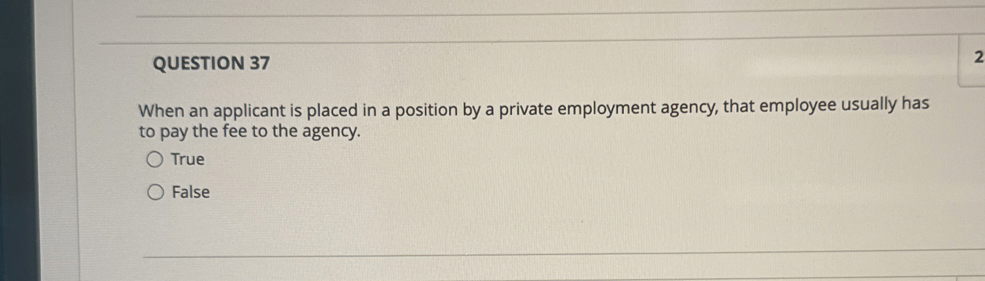  QUESTION 37 When an applicant is placed in a position by