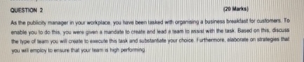  QUESTION 2 (20 Marks) As the publicity manager in your workpiace
