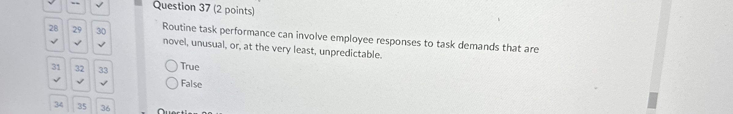  Question 37(2 points) 28 29,30 Routine task performance can involve employee