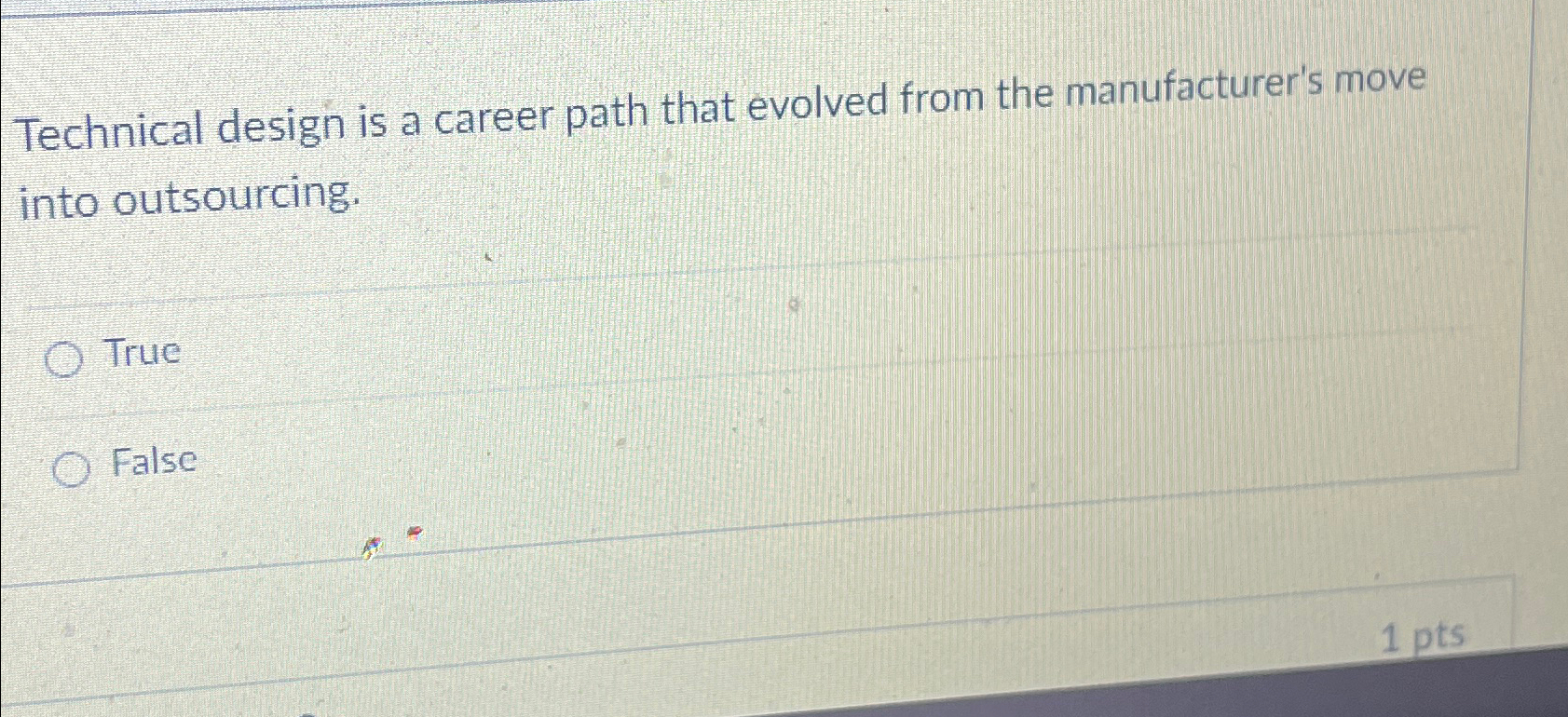  Technical design is a career path that evolved from the manufacturer's