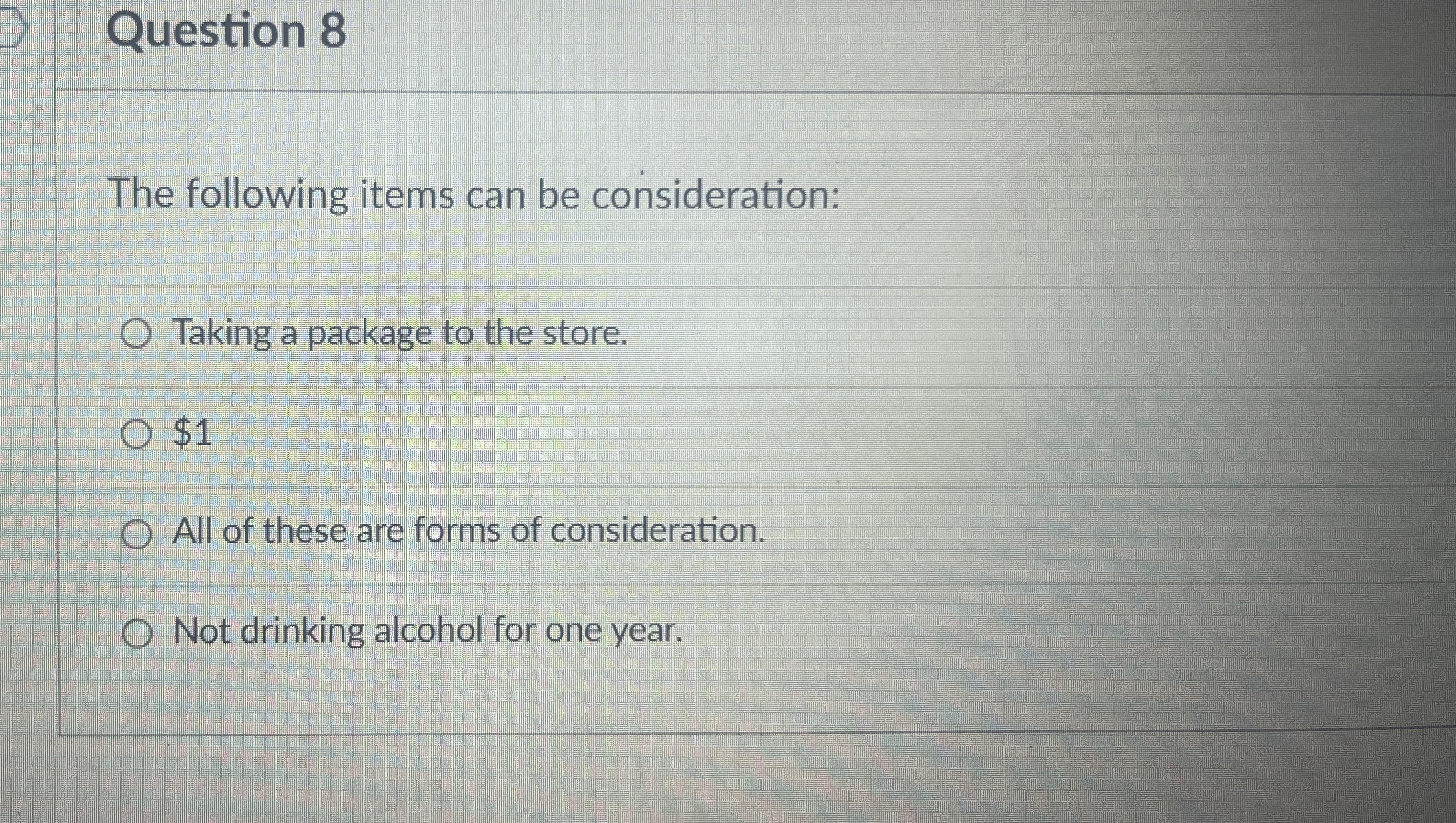  Question 8 The following items can be consideration: Taking a package