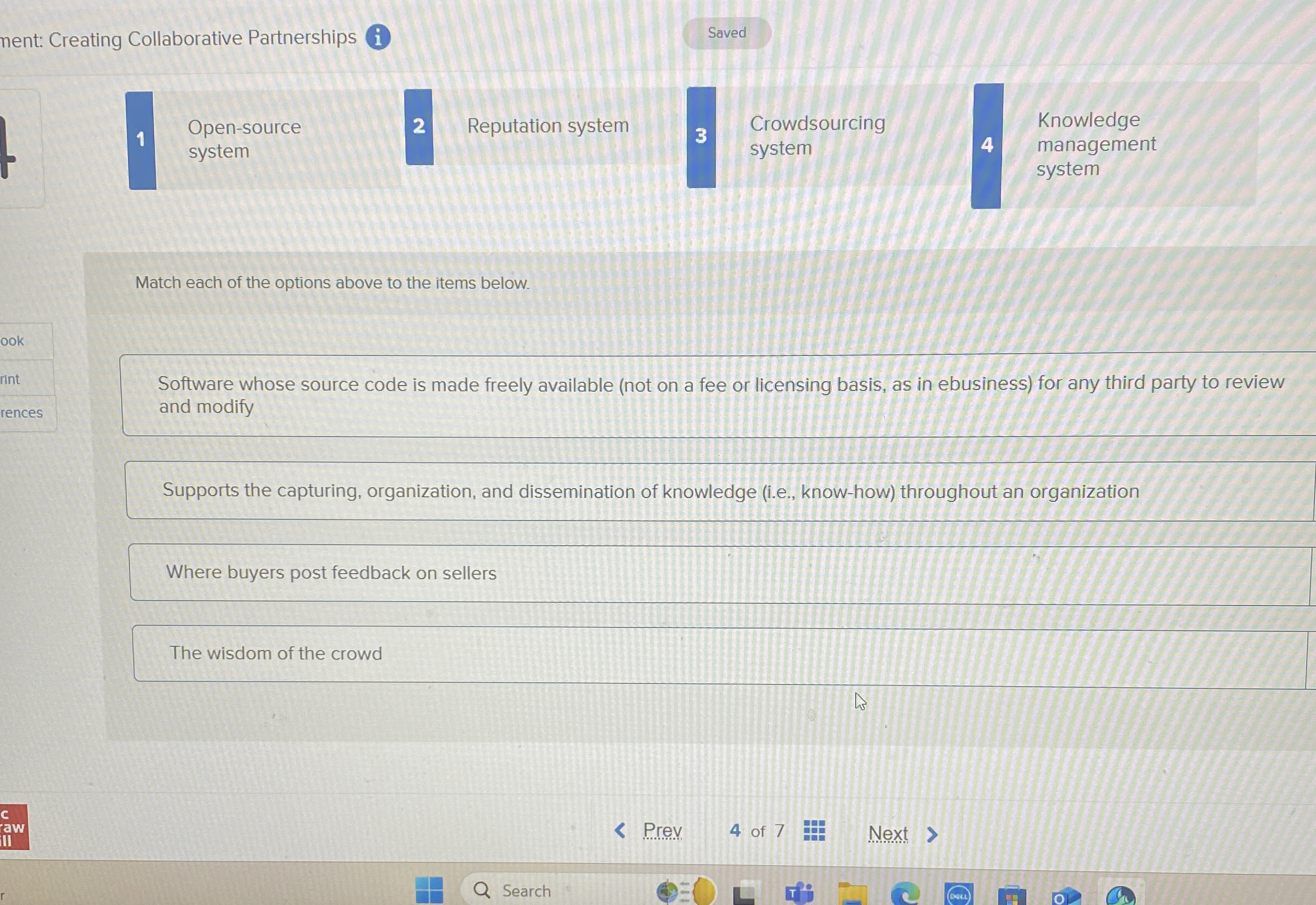  Open-source Reputation system Crowdsourcing Knowledge system system management system Match each