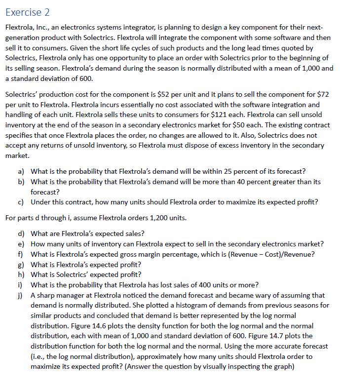  Exercise 2 a)32.56% b)25.14% c)Q=1300 units d)ES=846.7 units e)353.3 units f)28.1%