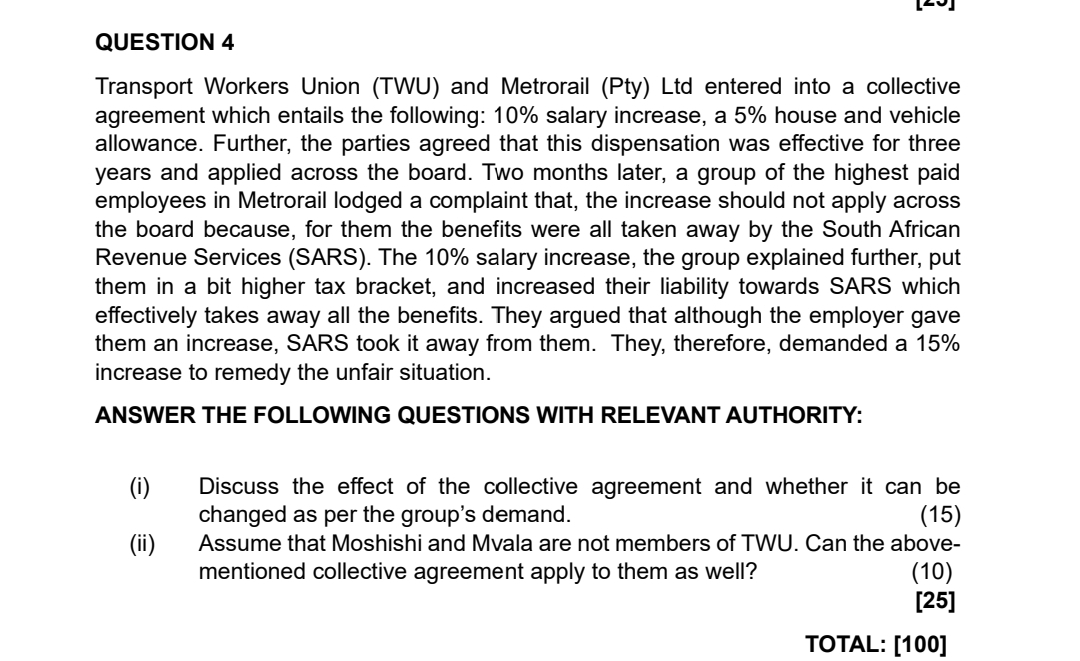  QUESTION 4 Transport Workers Union (TWU) and Metrorail (Pty) Ltd entered