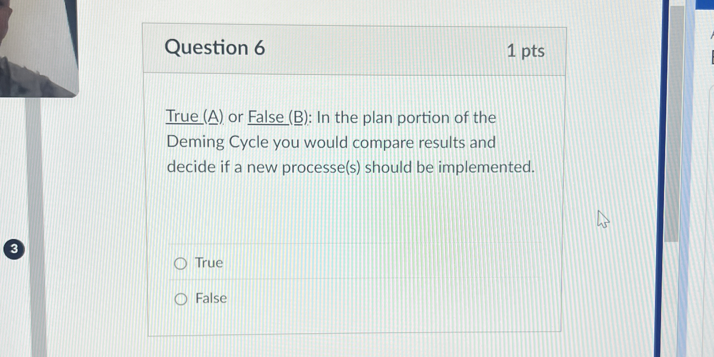  Question 6 True(A) or False (B): In the plan portion of