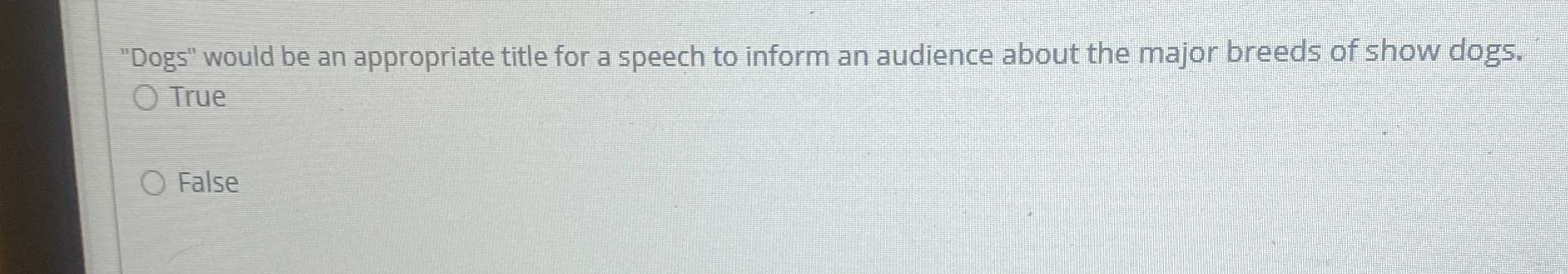  "Dogs" would be an appropriate title for a speech to inform
