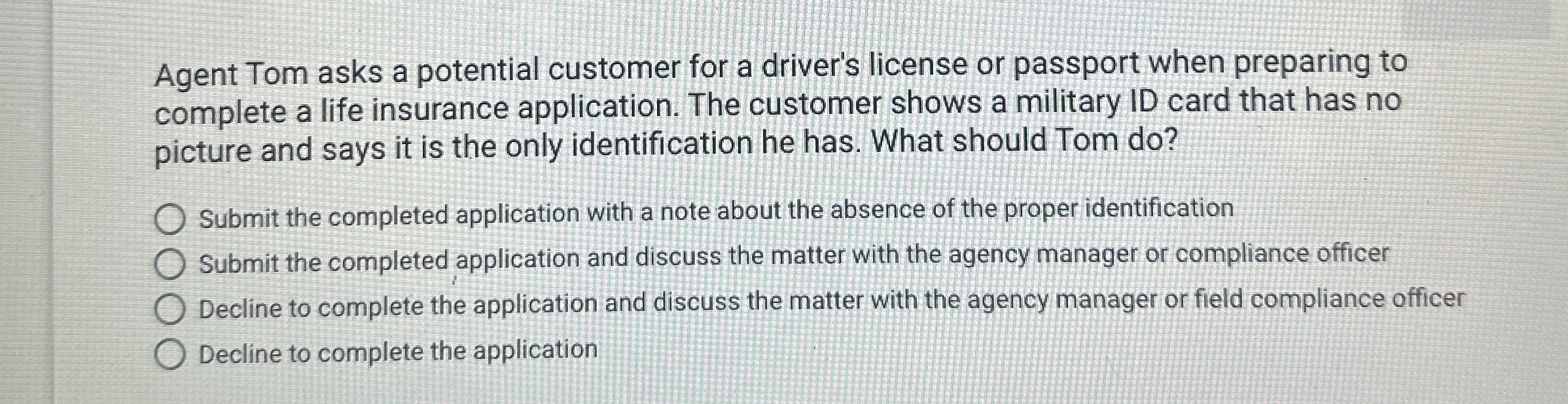  Agent Tom asks a potential customer for a driver's license or