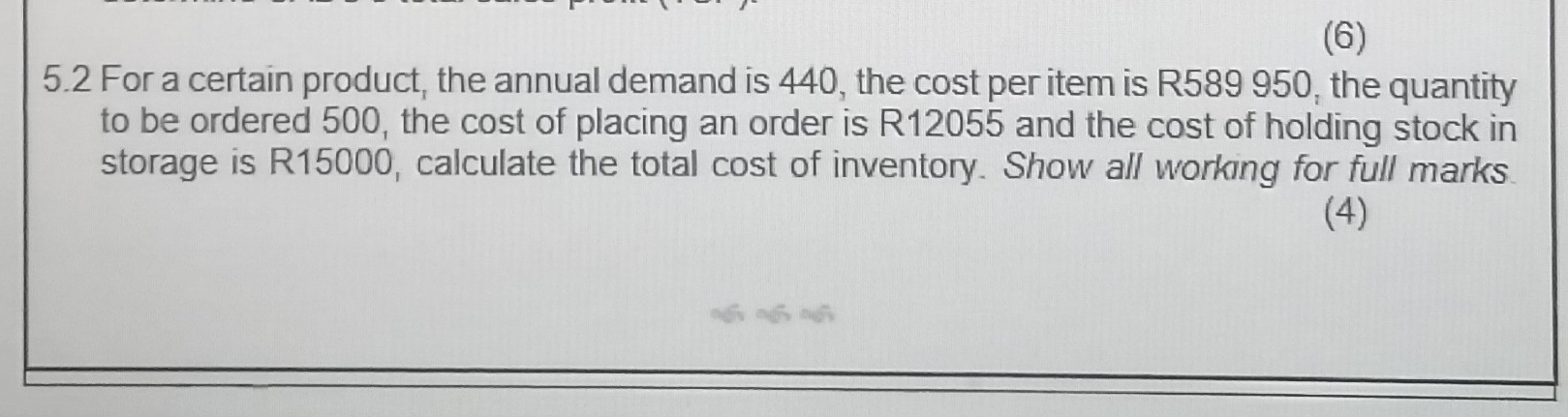  (6) 5.2 For a certain product, the annual demand is 440,