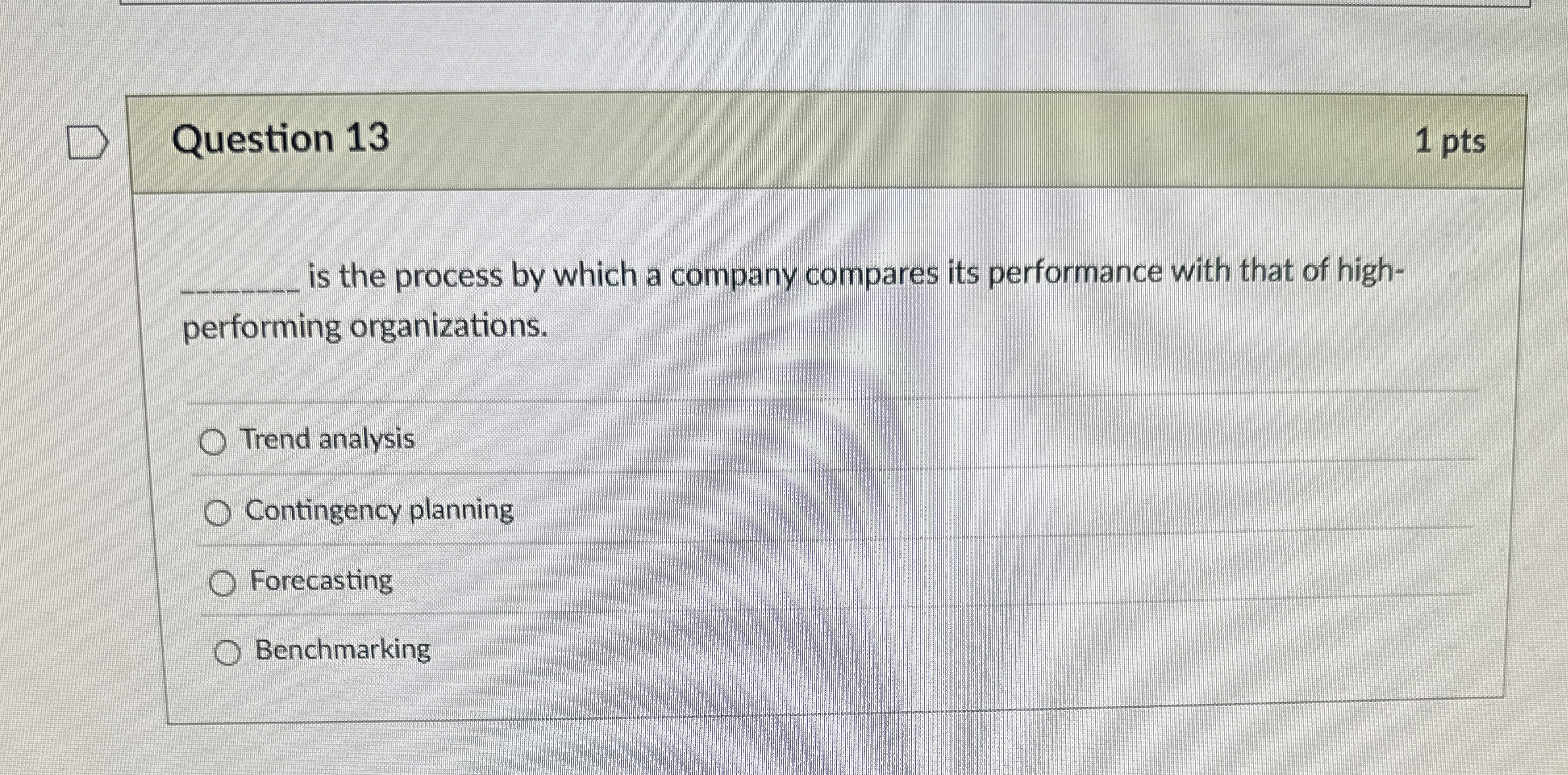  Question 13 1 pts q, is the process by which a