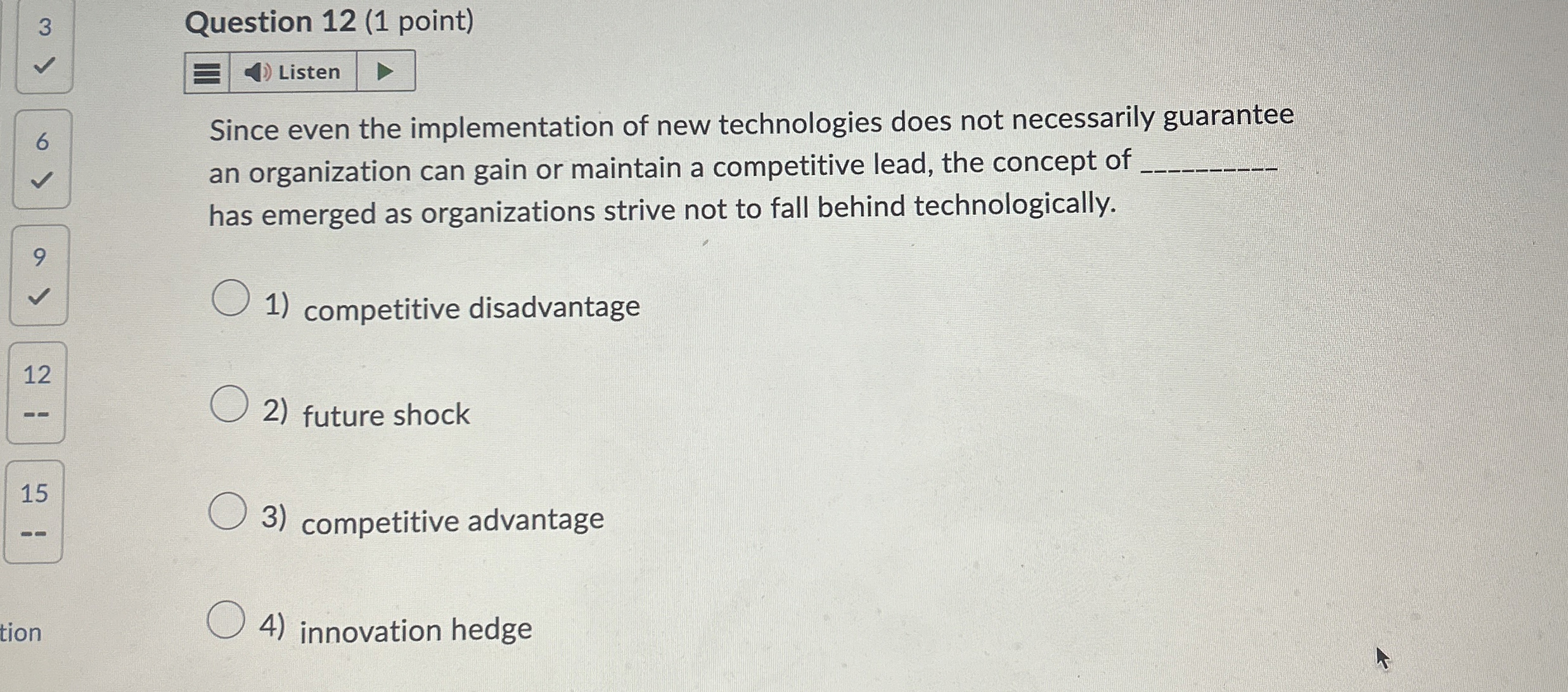  3 Question 12(1 point) Listen 6 Since even the implementation of
