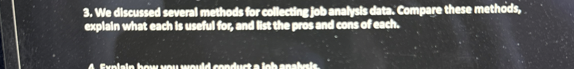  We discussed several methods for cellesing job analyais data. Compare these