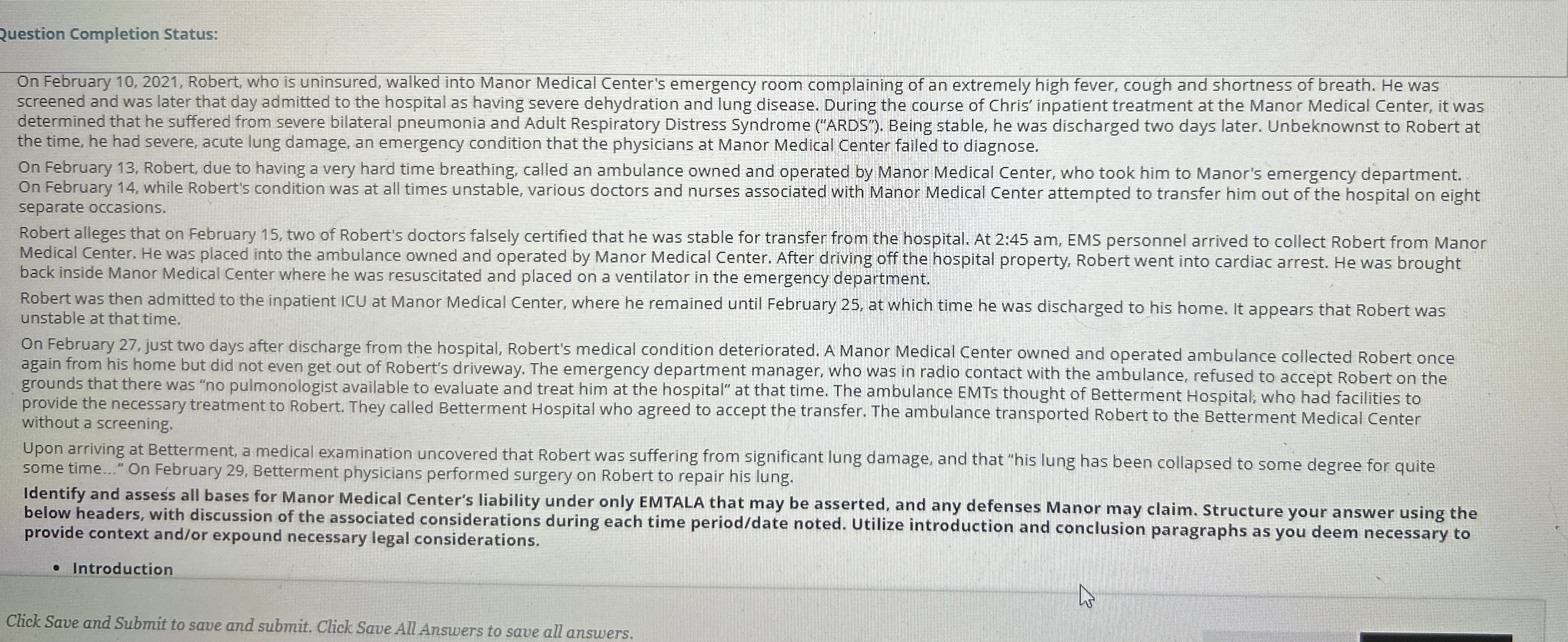  2uestion Completion Status: On February 10,2021, Robert, who is uninsured, walked