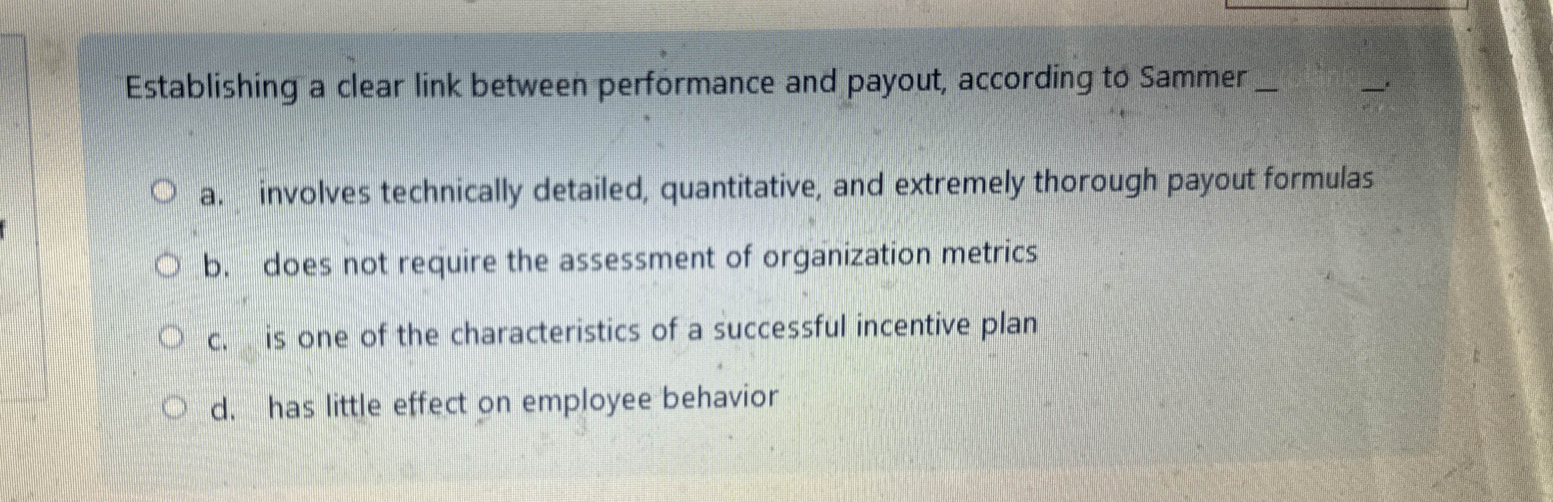  Establishing a clear link between performance and payout, according to Sammer