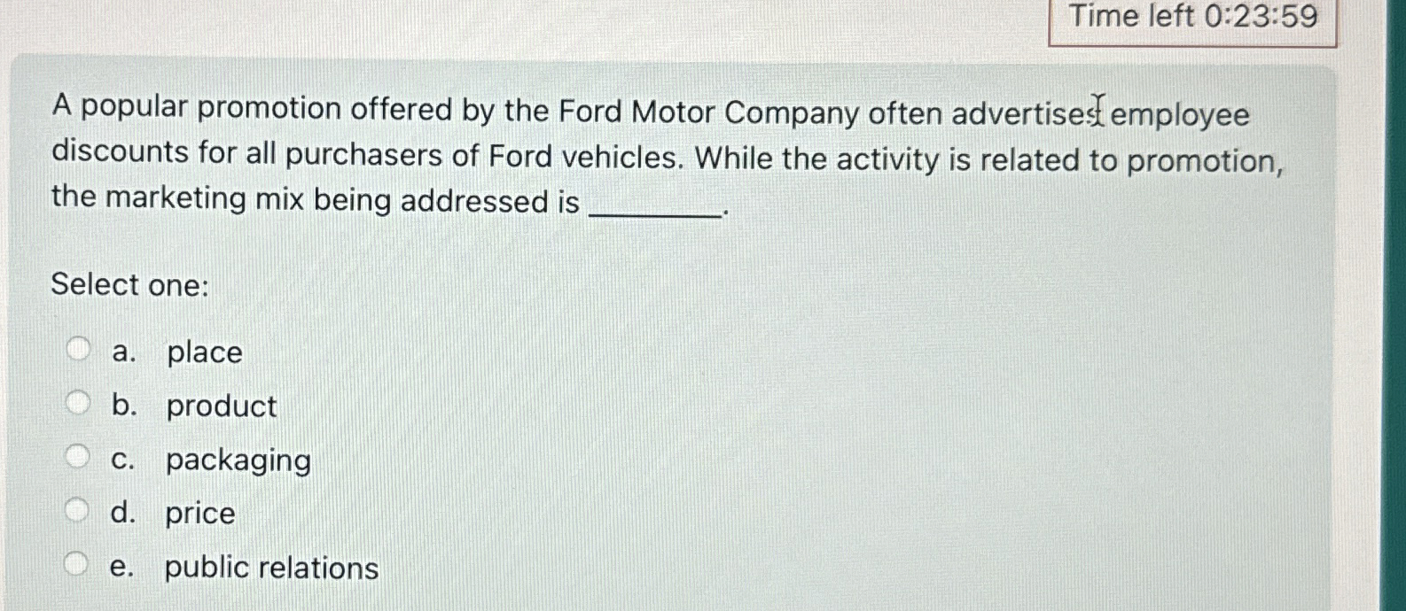 Time left 0:23:59 A popular promotion offered by the Ford Motor