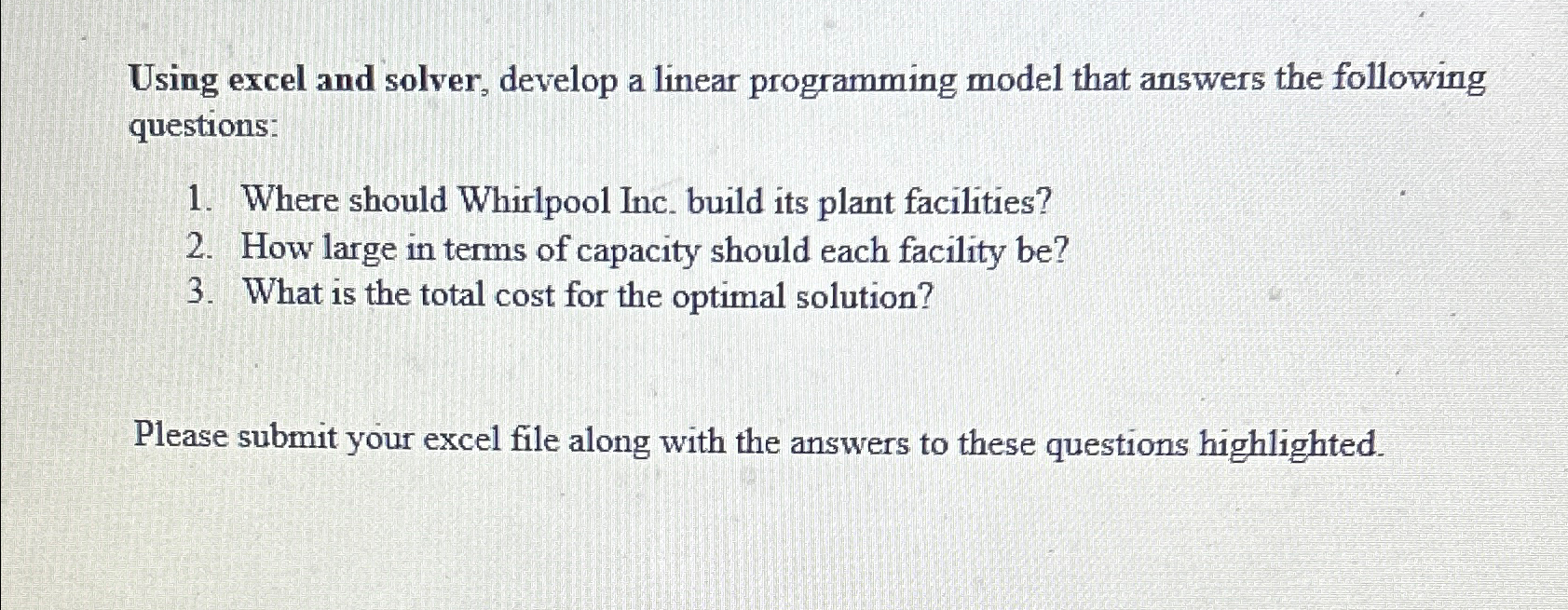  Using excel and solver, develop a linear programming model that answers