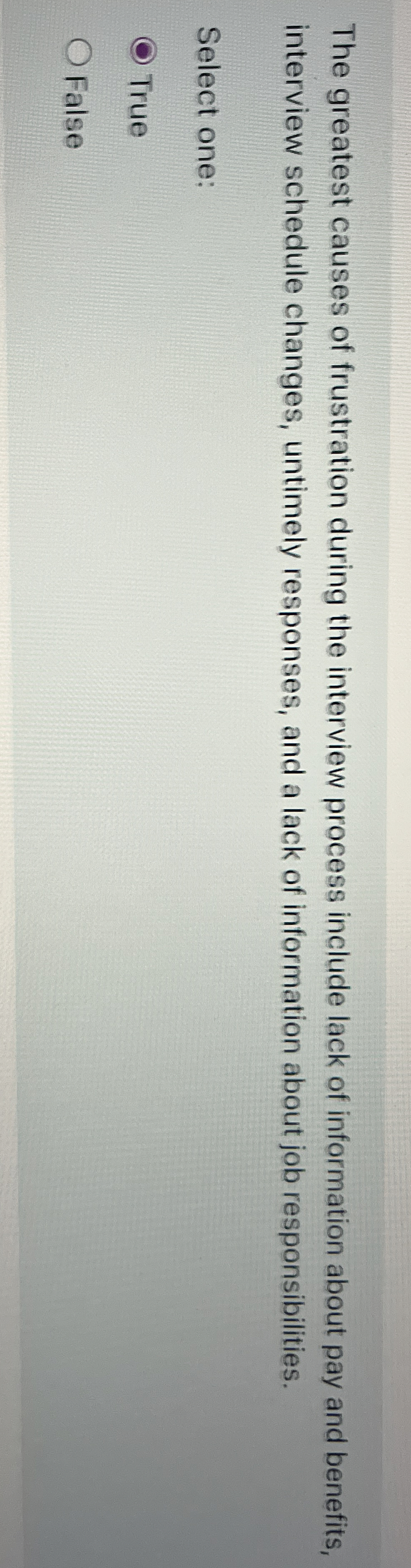  The greatest causes of frustration during the interview process include lack