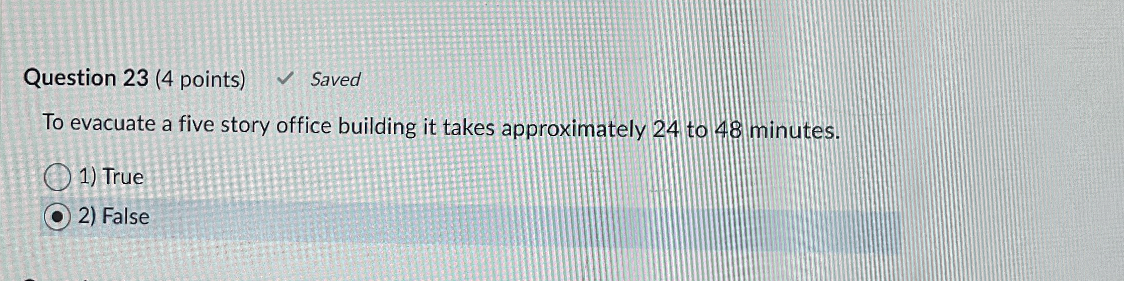  Question 23(4 points) To evacuate a five story office building it