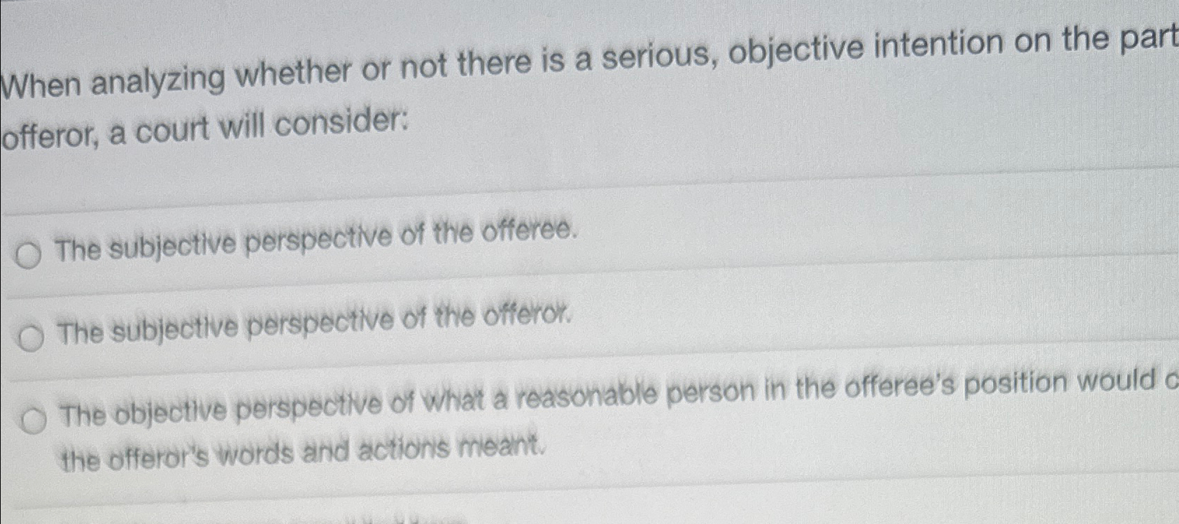  When analyzing whether or not there is a serious, objective intention