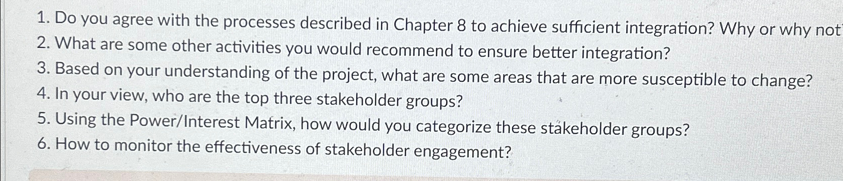  Do you agree with the processes described in Chapter 8 to