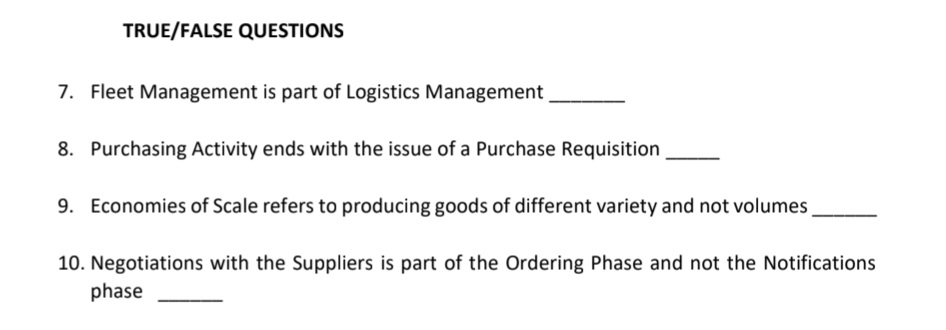  TRUE/FALSE QUESTIONS 7. Fleet Management is part of Logistics Management 8.