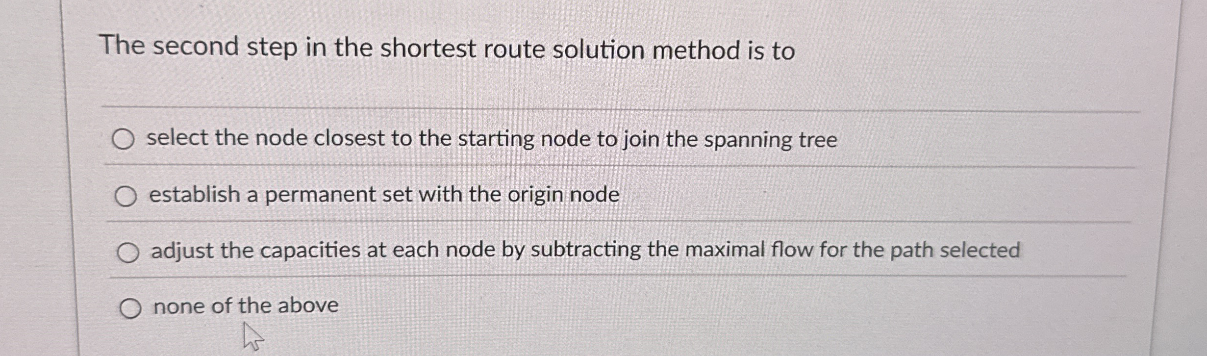  The second step in the shortest route solution method is to