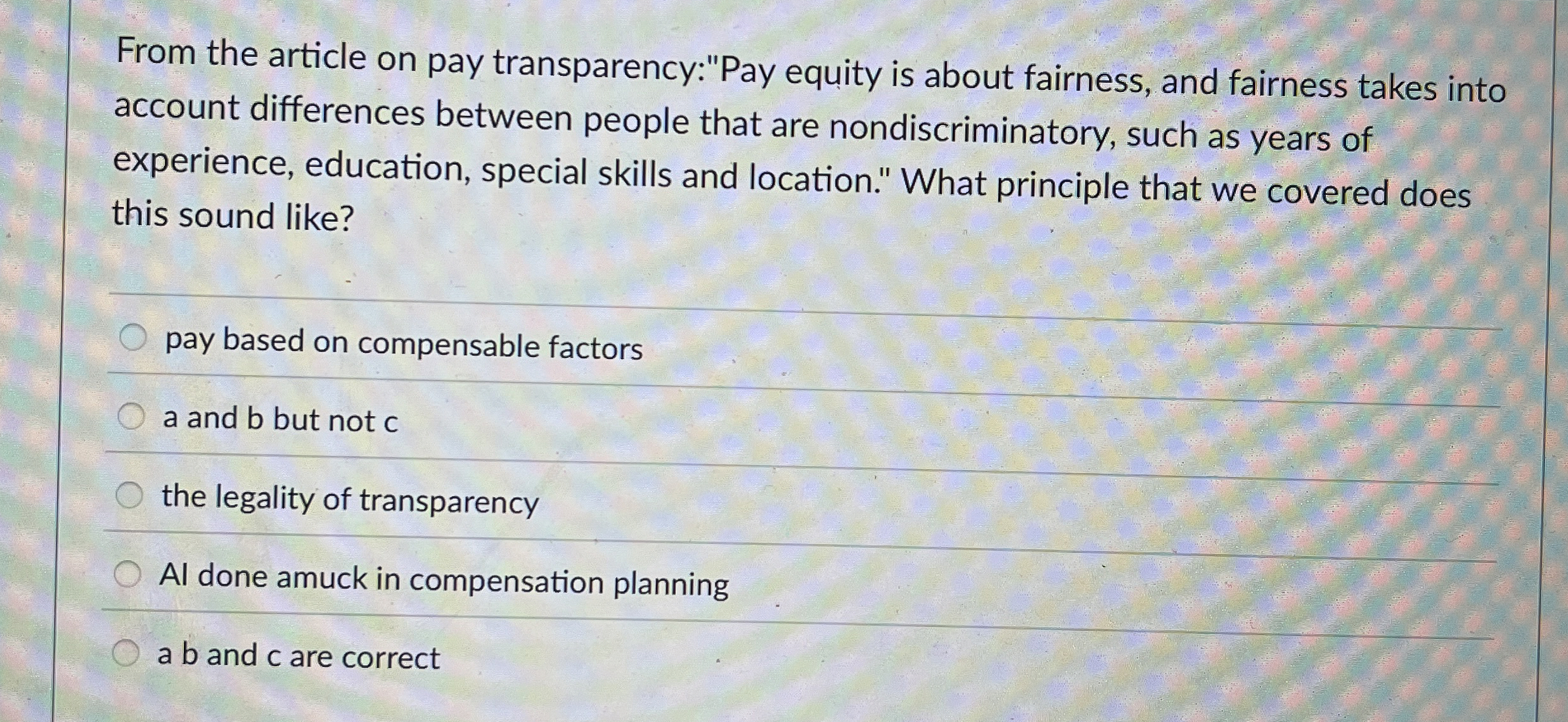  From the article on pay transparency:"Pay equity is about fairness, and