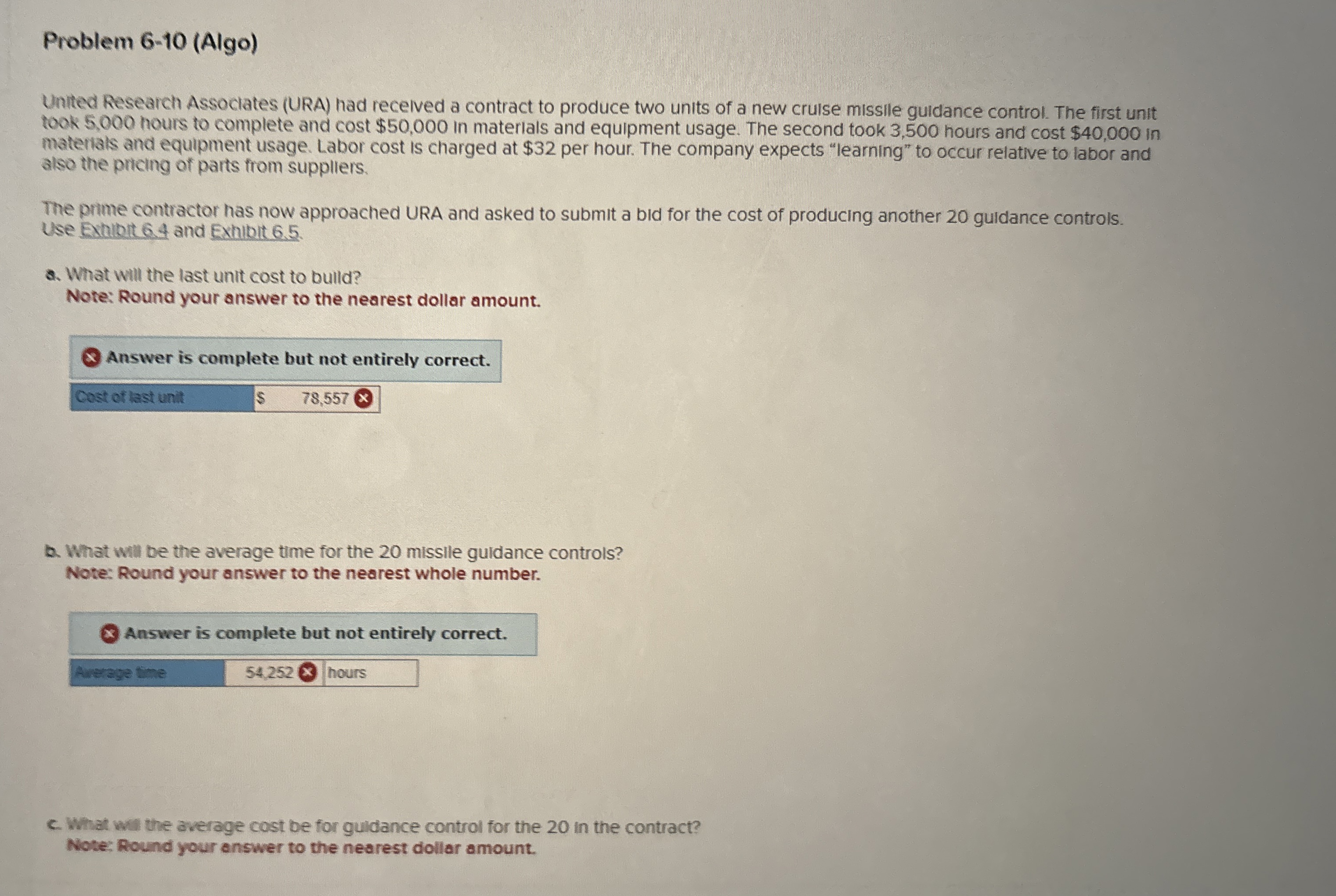  Problem 6-10(Algo) United Research Assoclates (URA) had recelved a contract to
