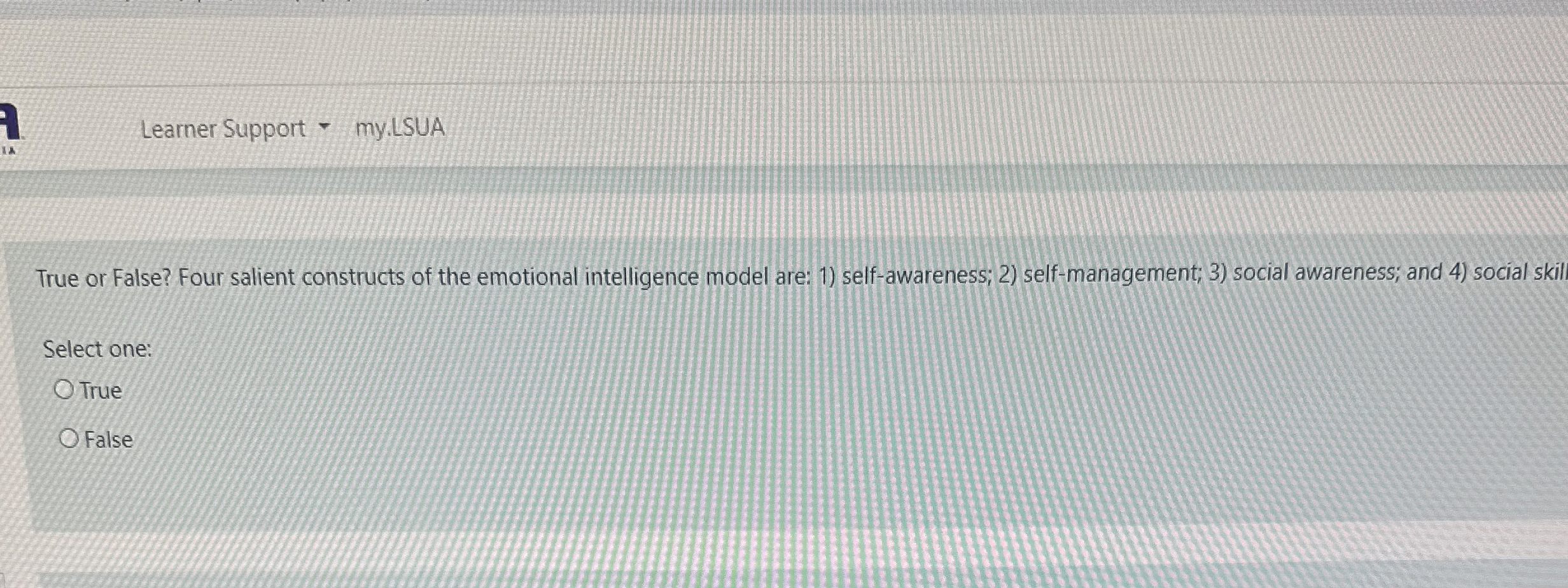 Learner Support - my.LSUA True or False? Four salient constructs of