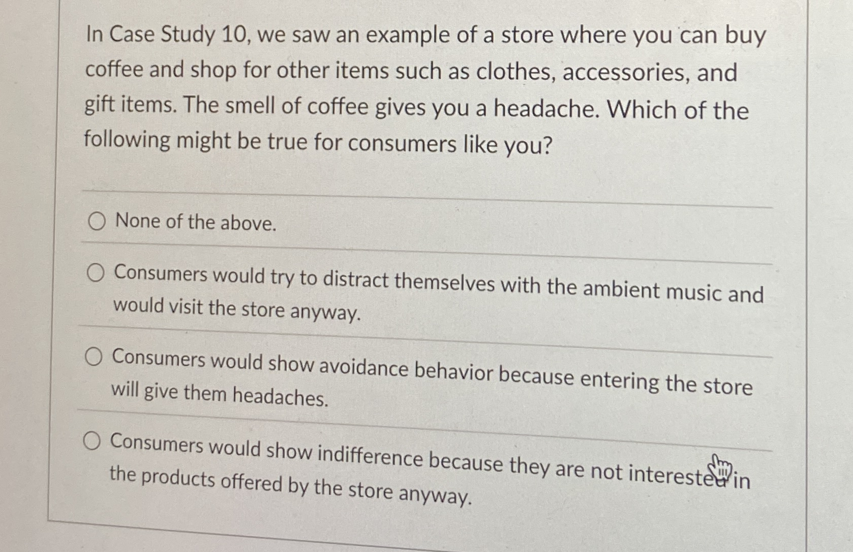  In Case Study 10, we saw an example of a store