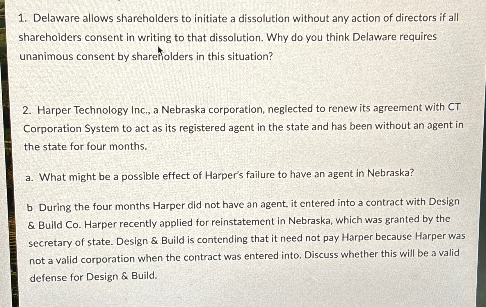  Delaware allows shareholders to initiate a dissolution without any action of