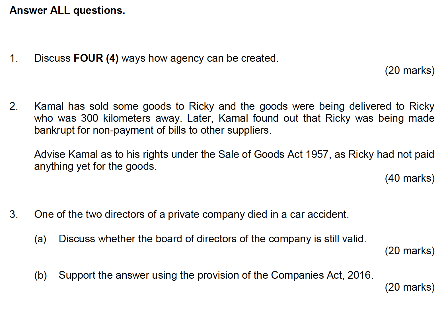  Answer ALL questions. Discuss FOUR (4) ways how agency can be