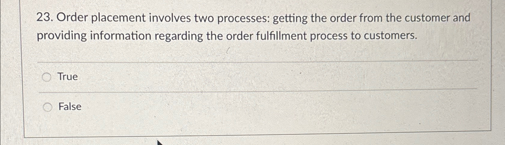  Order placement involves two processes: getting the order from the customer
