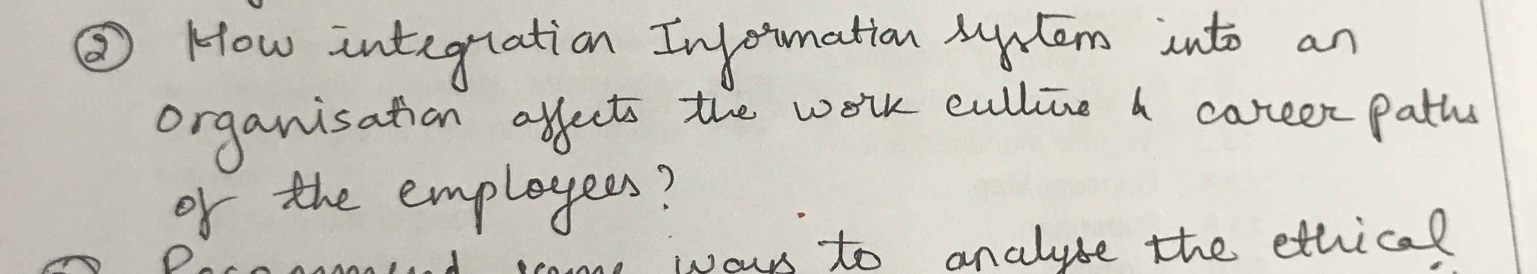  (2) How integration Information system into an organisation affects the work