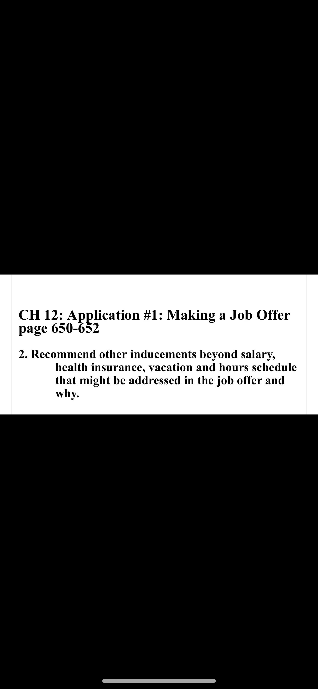  CH 12: Application #1: Making a Job Offer page 650-652 2.