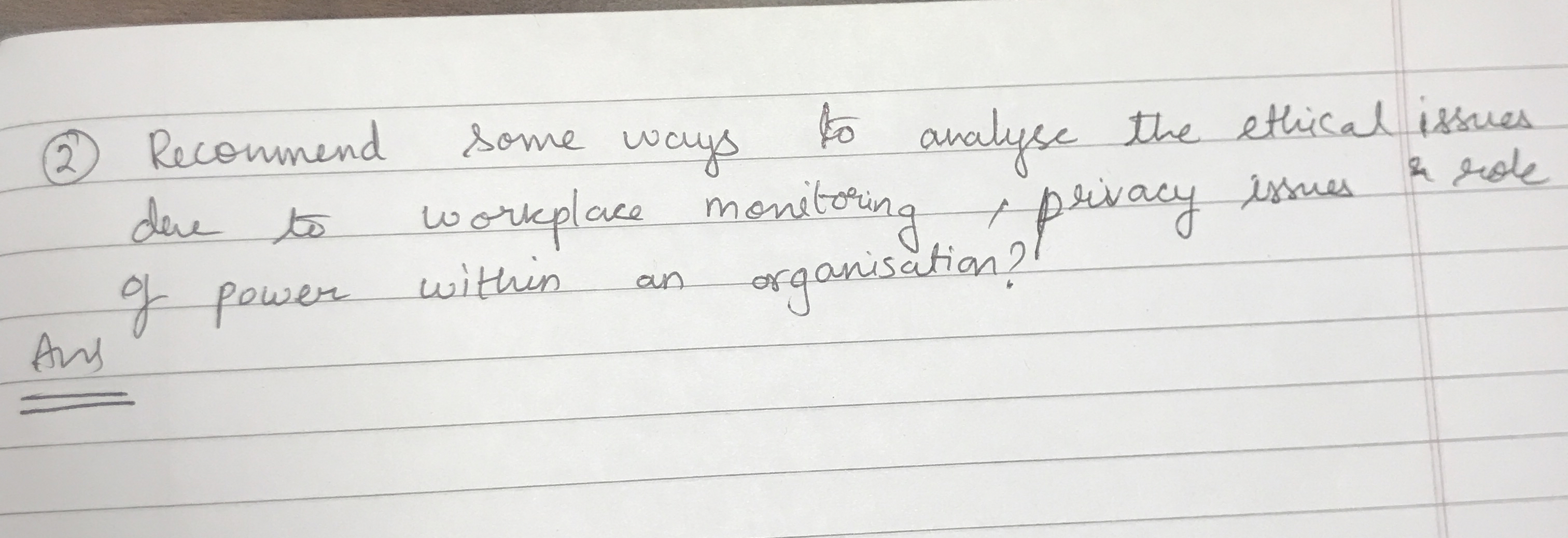  (2) Reconmend some ways to analyse the ethical issues due to