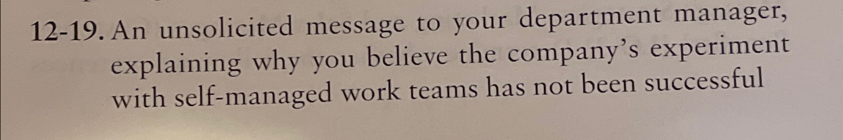  12-19. An unsolicited message to your department manager, explaining why you