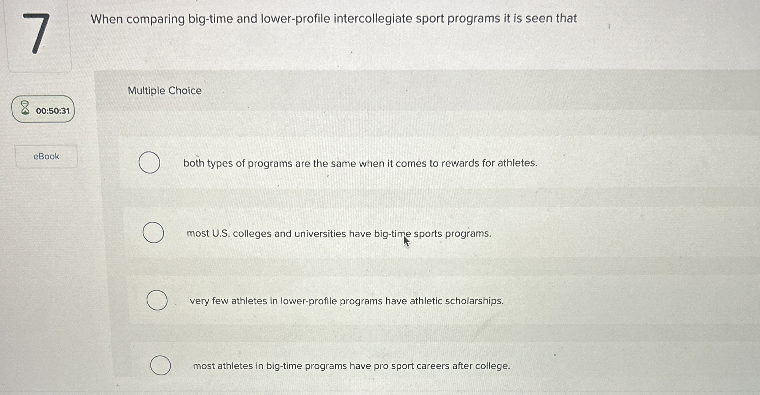  When comparing big-time and lower-profile intercollegiate sport programs it is seen