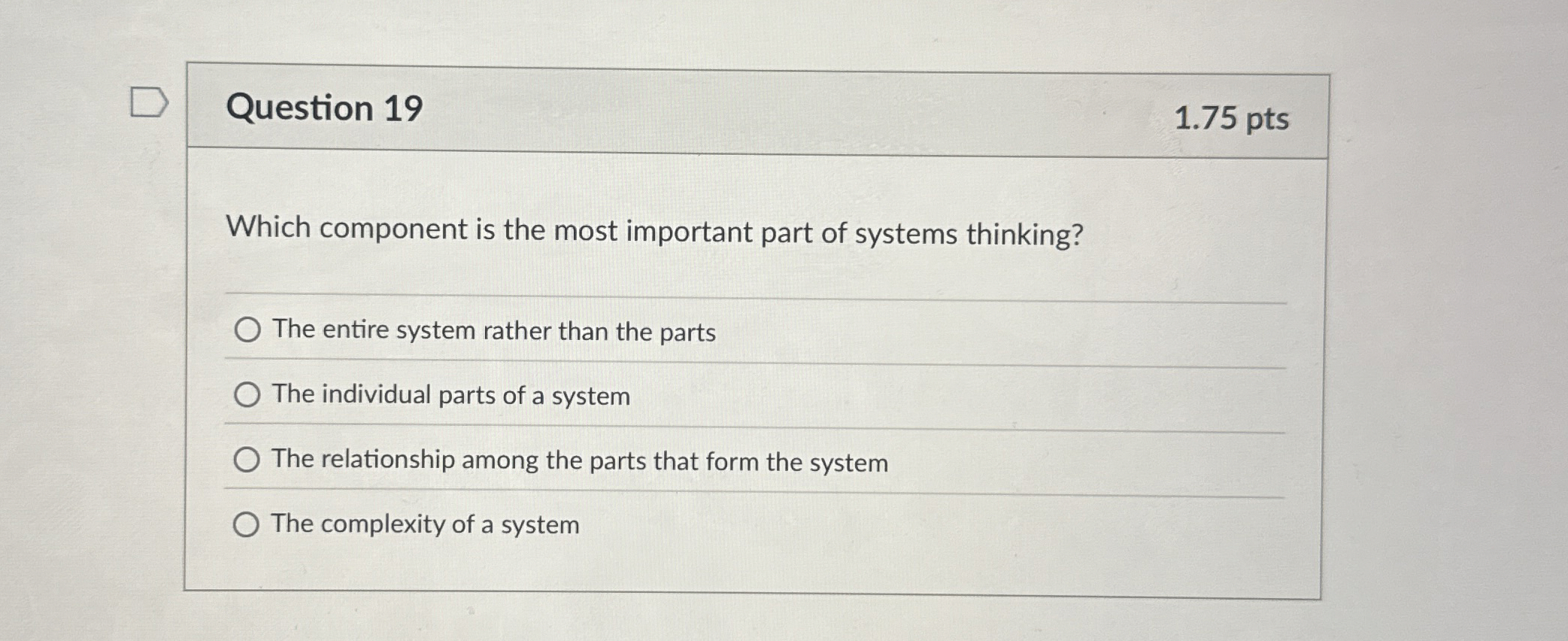  Question 19 Which component is the most important part of systems
